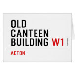 Old  Canteen  building  Greeting/note cards