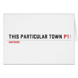 This Particular Town  Greeting/note cards