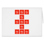 HeHeHe
          He
 HeHeHe
 He
 HeHeHe  Greeting/note cards