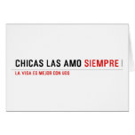 Chicas las amo  Greeting/note cards