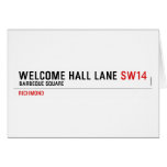 welcome hall lane  Greeting/note cards