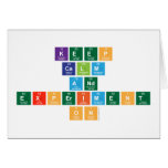 Keep
 calm
 and 
 experiment
 on  Greeting/note cards