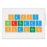 Happy
 Birthday
 Shannon  Greeting/note cards