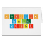 Periodic
 Table
 Writer  Greeting/note cards