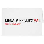 LINDA M PHILLIPS  Greeting/note cards