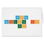 WCHS 
 Science is
 Pro  Greeting/note cards