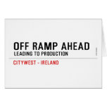 off Ramp ahead  Greeting/note cards