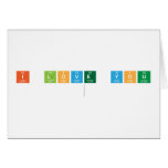 I love you
   Greeting/note cards