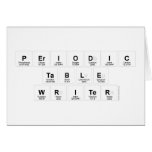 Periodic
 Table
 Writer  Greeting/note cards