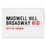 MUSWELL HILL BROADWAY  Greeting/note cards