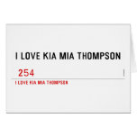 I LOVE KIA MIA THOMPSON    Greeting/note cards
