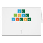 We
 Love
 Science
 
 
   Greeting/note cards