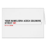 Your Nameleora acoca goldberg Street  Greeting/note cards