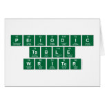 Periodic
 Table
 Writer  Greeting/note cards