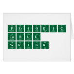 Periodic
 Table
 Writer  Greeting/note cards