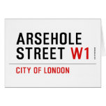 Arsehole Street  Greeting/note cards