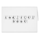 Chemistry
 teacher   Greeting/note cards