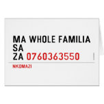 Ma whole familiA Sa Za  Greeting/note cards