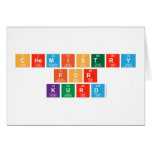 Chemistry
 For
 Kurd  Greeting/note cards