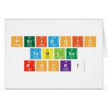 PERIDOIC
 TABLES
 ROCK!  Greeting/note cards