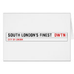 SOUTH LONDON'S FINEST   Greeting/note cards
