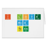 I love
 Mod
 Team  Greeting/note cards