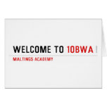 Welcome To  Greeting/note cards