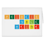 Periodic
 Table
 Writer  Greeting/note cards