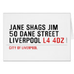 JANE SHAGS JIM 50 DANE STREET LIVERPOOL  Greeting/note cards