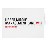 Upper Middle Management Lane  Greeting/note cards