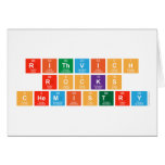 Rithvich
 Rocks
 Chemistry  Greeting/note cards