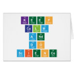 Keep
 Calm
 and
 Do
 Science  Greeting/note cards