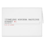 ITUMELENG MOKOENA MASULUKE  Street  Greeting/note cards