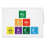 no 
 one 
 asked  Greeting/note cards