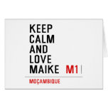 Keep Calm And  Love  Maike   Greeting/note cards