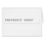 Parikshit yadav  Greeting/note cards