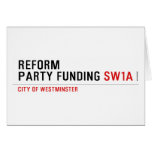 Reform party funding  Greeting/note cards