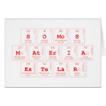 somos
 materia
 estelar  Greeting/note cards