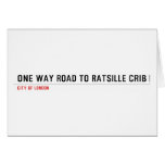 one way road to ratsille crib   Greeting/note cards