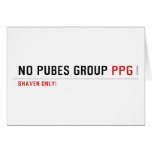 No pubes group  Greeting/note cards