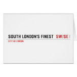 SOUTH LONDON'S FINEST   Greeting/note cards