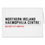 Northern ireland Haemophilia Centre   Greeting/note cards