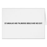 Stanualar and palinurus boulevard no exit   Greeting/note cards
