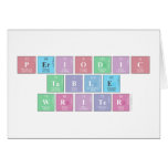 Periodic
 Table
 Writer  Greeting/note cards