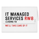It managed  services  Greeting/note cards