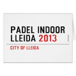PADEL INDOOR LLEIDA  Greeting/note cards