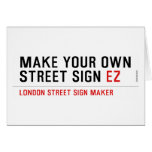 make your own street sign  Greeting/note cards