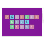 Periodic
 Table
 Writer  Greeting/note cards