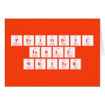 Periodic
 Table
 Writer  Greeting/note cards
