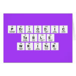 Periodic
 Table
 Writer  Greeting/note cards